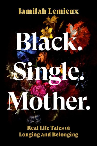 Produktbild: Black. Single. Mother.