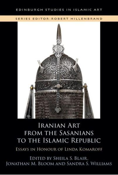 Produktbild: Iranian Art from the Sasanians to the Islamic Republic