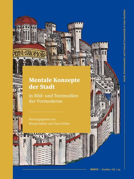 Produktbild: Mentale Konzepte der Stadt in Bild- und Textmedien der Vormoderne