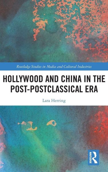 Produktbild: Hollywood and China in the Post-postclassical Era