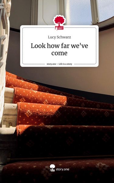 Produktbild: Look how far we've come. Life is a Story - story.one