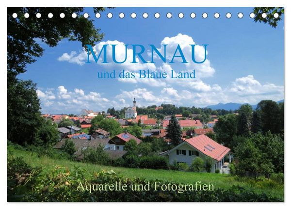 Produktbild: Murnau und das Blaue Land - Aquarelle und Fotografien (Tischkalender 2026 DIN A5 quer), CALVENDO Monatskalender