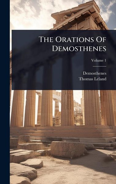 Produktbild: The Orations Of Demosthenes