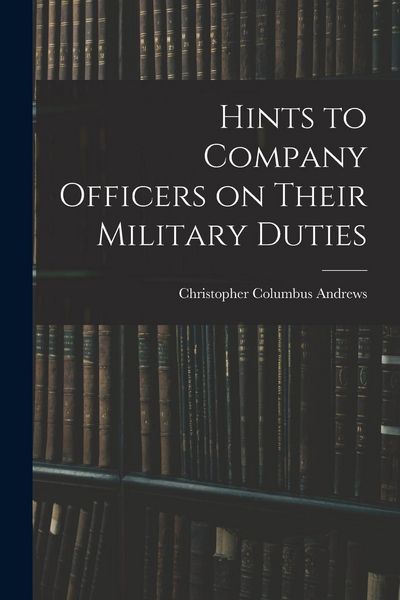 Produktbild: Hints to Company Officers on Their Military Duties