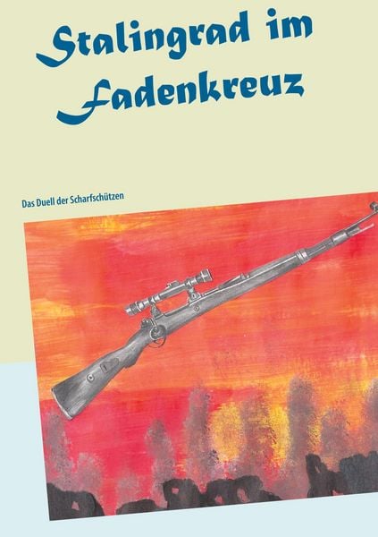 Produktbild: Stalingrad im Fadenkreuz