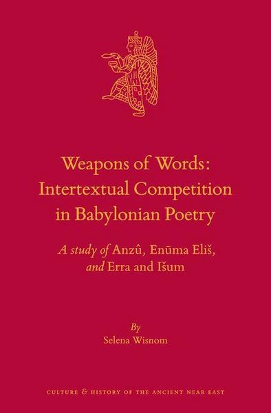 Produktbild: Weapons of Words: Intertextual Competition in Babylonian Poetry