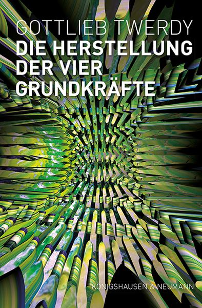 Produktbild: Die Herstellung der vier Grundkr&auml;fte