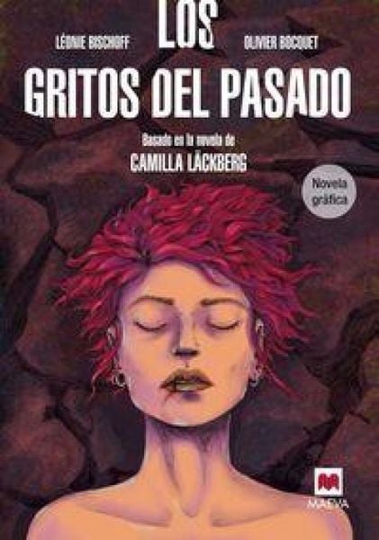 Produktbild: Los gritos del pasado : basada en la novela de Camila L&auml;ckberg