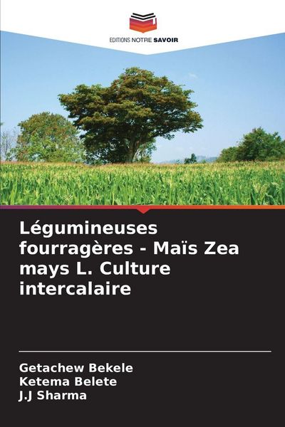 Produktbild: L&eacute;gumineuses fourrag&egrave;res - Ma&iuml;s Zea mays L. Culture intercalaire