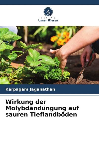 Produktbild: Wirkung der Molybd&auml;nd&uuml;ngung auf sauren Tieflandb&ouml;den