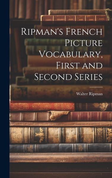 Produktbild: Ripman's French Picture Vocabulary, First and Second Series