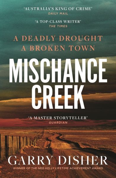 Mischance Creek, Taschenbuch von Garry Disher, Profile Books, 978-1-80522-601-7