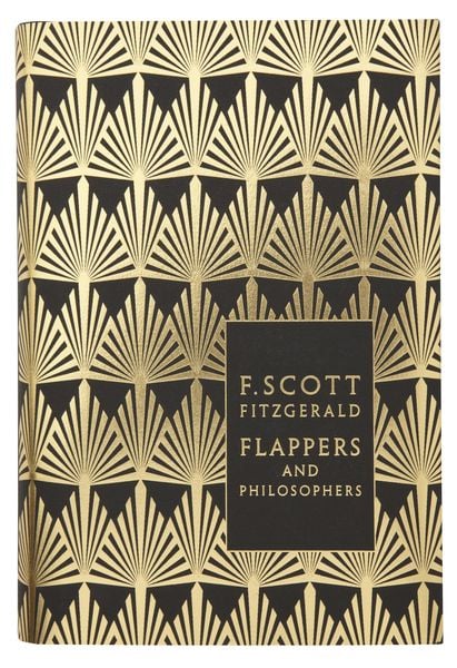 Flappers and Philosophers: The Collected Short Stories of F. Scott Fitzgerald