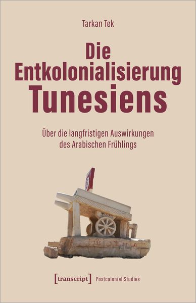 Produktbild: Die Entkolonialisierung Tunesiens