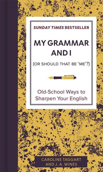 Produktbild: My Grammar and I (Or Should That Be ''Me''?)
