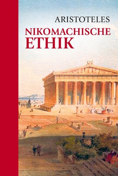 Nikomachische Ethik, Gebundene Ausgabe von Aristoteles, Nikol, 978-3-86820-380-6