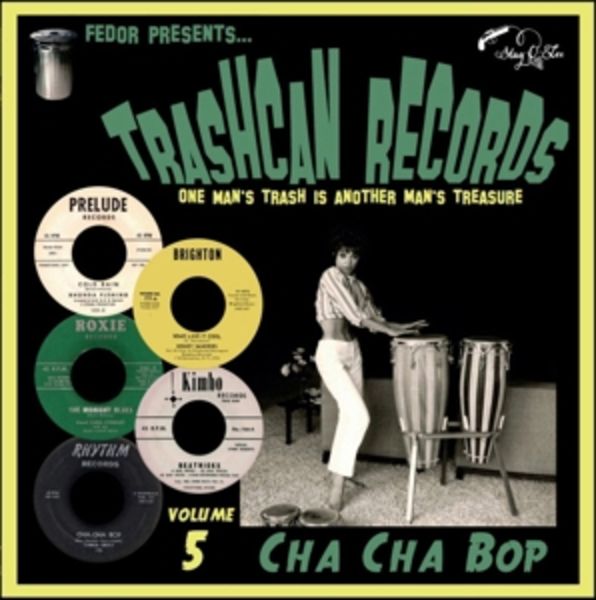 Trashcan Records 05: Cha Cha Bop (Limited) - Various, Vinyl