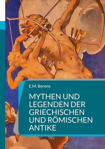 Produktbild: Mythen und Legenden der griechischen und r&ouml;mischen Antike