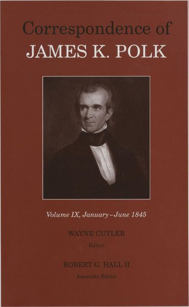 Produktbild: Correspondence of James K. Polk, Volume 9