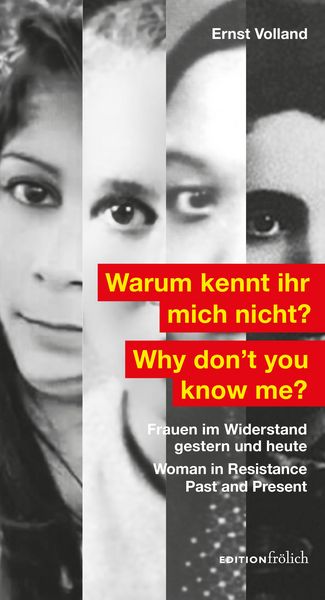 Warum kennt ihr mich nicht?, Taschenbuch von Ernst Volland, Edition Frölich, 978-3-911192-05-7