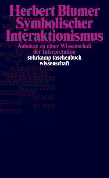 Symbolischer Interaktionismus, Taschenbuch von Herbert Blumer, Suhrkamp, 9783518296691