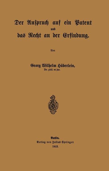 Produktbild: Der Anspruch auf ein Patent und das Recht an der Erfindung