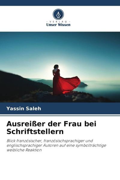 Produktbild: Ausrei&szlig;er der Frau bei Schriftstellern