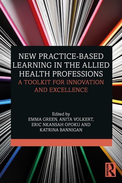 Produktbild: New Practice-based Learning in the Allied Health Professions