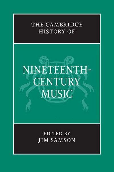 Produktbild: The Cambridge History of Nineteenth-Century Music