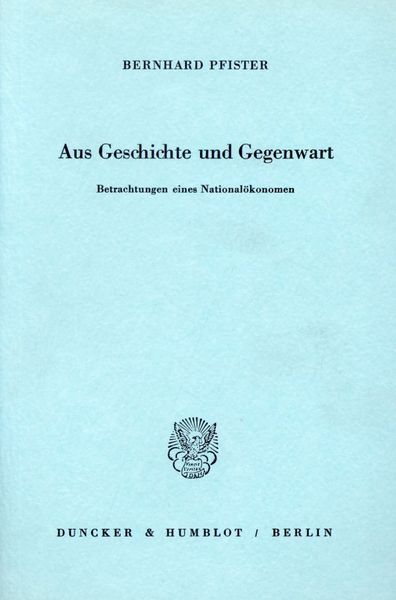 Produktbild: Aus Geschichte und Gegenwart. Betrachtungen eines National&ouml;konomen.