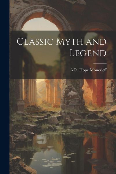 Produktbild: Classic Myth and Legend