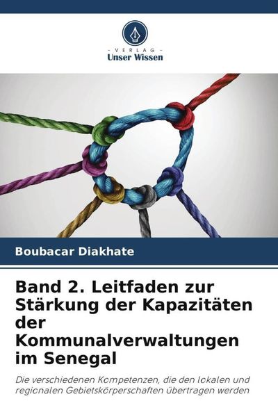 Produktbild: Band 2. Leitfaden zur St&auml;rkung der Kapazit&auml;ten der Kommunalverwaltungen im Senegal