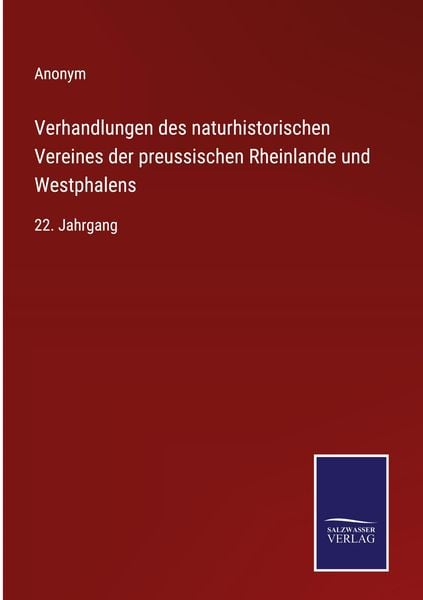 Produktbild: Verhandlungen des naturhistorischen Vereines der preussischen Rheinlande und Westphalens