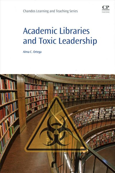 Produktbild: Academic Libraries and Toxic Leadership