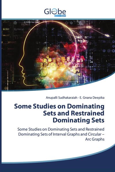 Produktbild: Some Studies on Dominating Sets and Restrained Dominating Sets