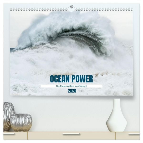 Produktbild: OCEAN POWER - Die Riesenwellen von Nazar&eacute; (hochwertiger Premium Wandkalender 2026 DIN A2 quer), Kunstdruck in Hochglanz
