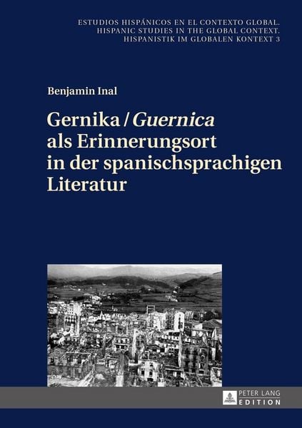 Produktbild: Gernika / &laquo;Guernica&raquo; als Erinnerungsort in der spanischsprachigen Literatur