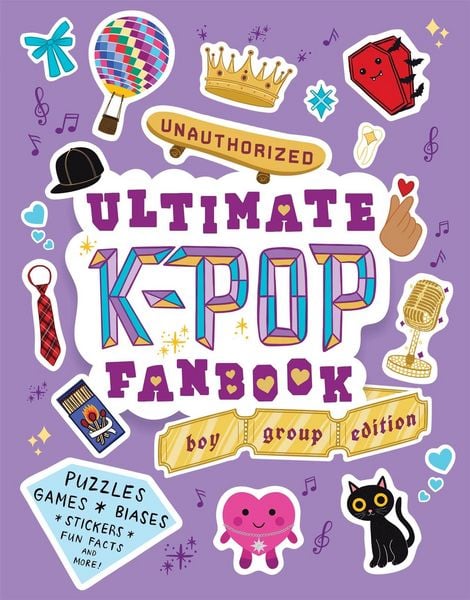 Produktbild: Unauthorized Ultimate K-Pop Fanbook: Boy Group Edition