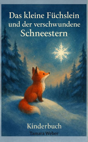 Produktbild: Das kleine F&uuml;chslein und der verschwundene Schneestern