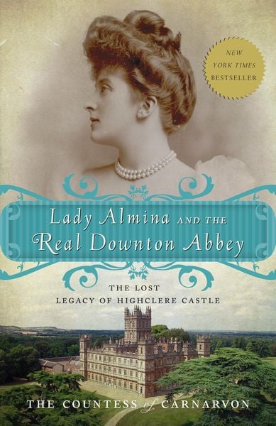 Produktbild: Lady Almina and the Real Downton Abbey