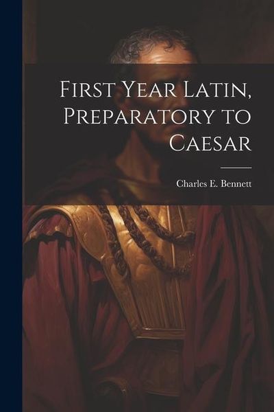 Produktbild: First year Latin, preparatory to Caesar