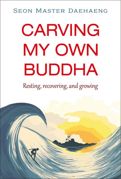 Produktbild: Carving My Own Buddha: Resting, Recovering, and Growing