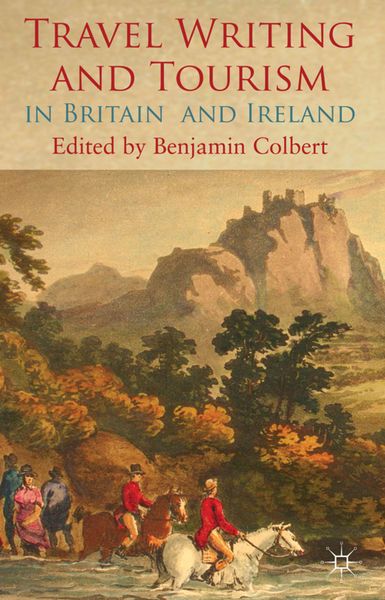 Produktbild: Travel Writing and Tourism in Britain and Ireland