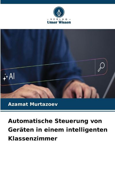 Produktbild: Automatische Steuerung von Ger&auml;ten in einem intelligenten Klassenzimmer