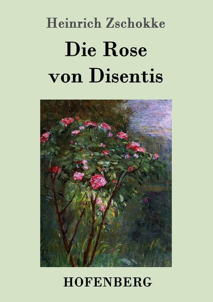 Produktbild: Die Rose von Disentis
