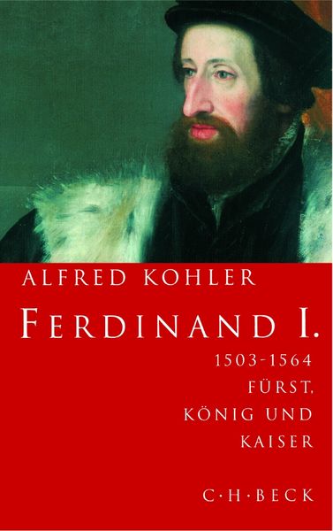 Ferdinand I., Taschenbuch von Alfred Kohler, C.H. Beck, 9783406707759