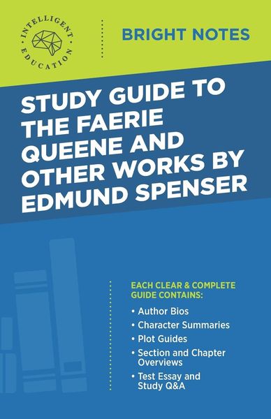 Study Guide to The Faerie Queene and Other Works by Edmund Spenser