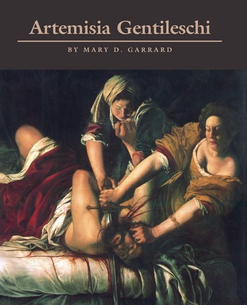 Cover: Artemisia Gentileschi by Mary D. Garrard