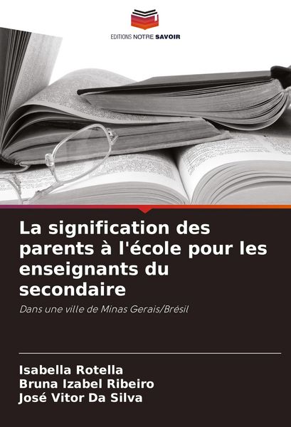 Produktbild: La signification des parents &agrave; l'&eacute;cole pour les enseignants du secondaire