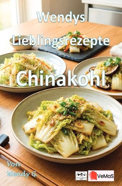Produktbild: Wendys Lieblingsrezepte - Chinakohl